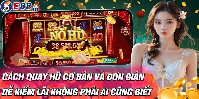 Kinh nghiệm và mẹo chơi game quay hũ online thắng lớn